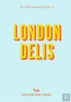 Bertrand.pt - An Opinionated Guide To London Delis