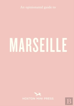 Bertrand.pt - An Opinionated Guide To Marseille