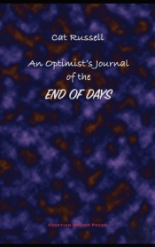 An Optimist'S Journal Of The End Of Days