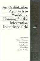 An Optimization Approach To Workforce Planning For The Information Technology Field