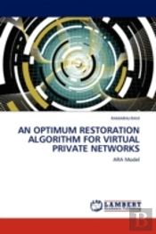 An Optimum Restoration Algorithm For Virtual Private Networks