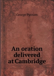 An Oration Delivered At Cambridge
