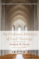 An Ordinary Mission Of God Theology
