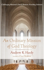 An Ordinary Mission Of God Theology