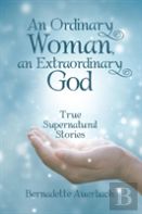 An Ordinary Woman, An Extraordinary God