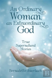 An Ordinary Woman, An Extraordinary God