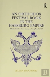 An Orthodox Festival Book In The Habsburg Empire