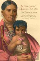 An Osage Journey To Europe, 1827-1830