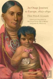 An Osage Journey To Europe, 1827-1830