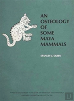 Bertrand.pt - An Osteology Of Some Maya Mammals