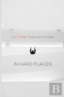 An Outlier Survivor'S Guide In Hard Places