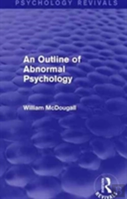 Bertrand.pt - An Outline Of Abnormal Psychology
