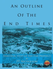 An Outline Of The End Times: Analytical