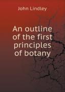 An Outline Of The First Principles Of Botany