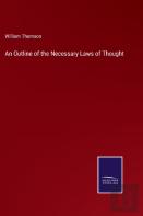 An Outline Of The Necessary Laws Of Thought