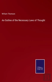 An Outline Of The Necessary Laws Of Thought