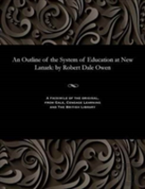 An Outline Of The System Of Education At New Lanark