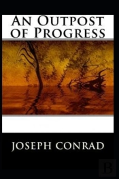 An Outpost Of Progress Illustrated
