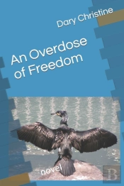 An Overdose Of Freedom