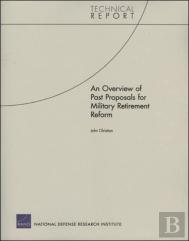 An Overview Of Past Proposals For Military Retirement Reform