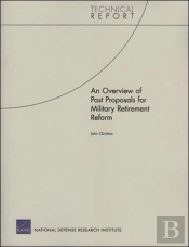 An Overview Of Past Proposals For Military Retirement Reform