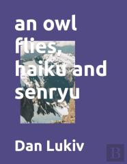 An Owl Flies, Haiku And Senryu