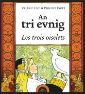 An Tri Evnig - Les Trois Oiselets