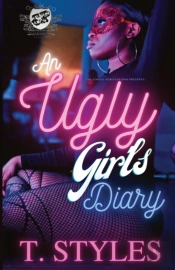 An Ugly Girl'S Diary (The Cartel Publications Presents)