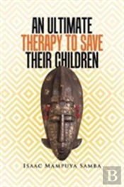 An Ultimate Therapy To Save Their Children
