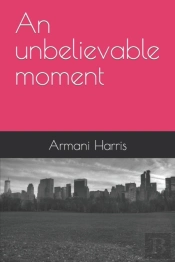 An Unbelievable Moment