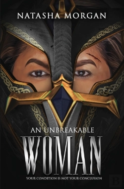 Bertrand.pt - An Unbreakable Woman: Your Condition Is
