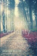 An Uncertain Certainty