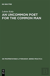 An Uncommon Poet For The Common Man