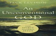 An Unconventional God Â€“ The Spirit According To Jesus