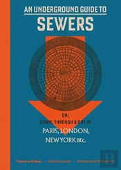 An Underground Guide To Sewers