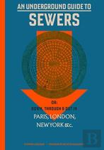 An Underground Guide To Sewers