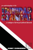 An Understanding Of The Trinidad Carnival
