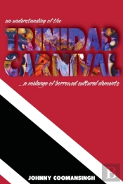 An Understanding Of The Trinidad Carnival