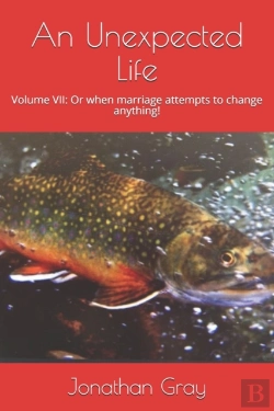 Bertrand.pt - An Unexpected Life: Volume Vii: Or When