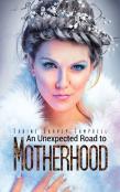 An Unexpected Road To Motherhood