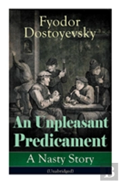 An Unpleasant Predicament