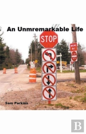 An Unremarkable Life