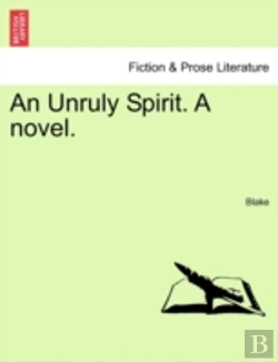 Bertrand.pt - An Unruly Spirit. A Novel.