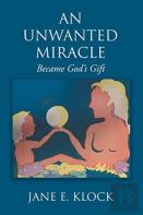 An Unwanted Miracle