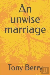 An Unwise Marriage