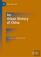 An Urban History Of China