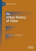 An Urban History Of China