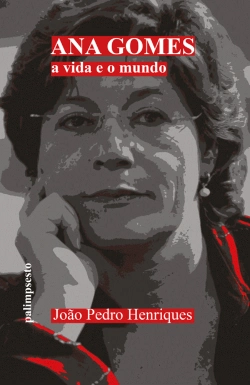 Bertrand.pt - Ana Gomes - A Vida e o Mundo