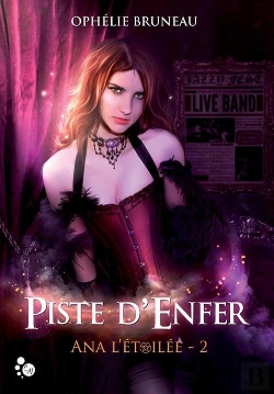 Bertrand.pt - Ana L'Etoilee, Tome 2 : Piste D'Enfer