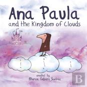 Ana Paula And The Kingdom Of Clouds